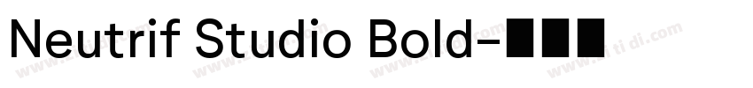 Neutrif Studio Bold字体转换